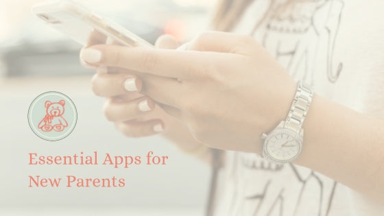 Essential Apps for New Parents